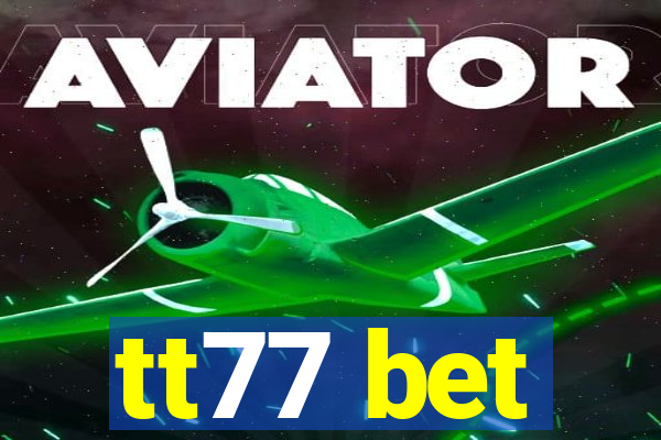 tt77 bet